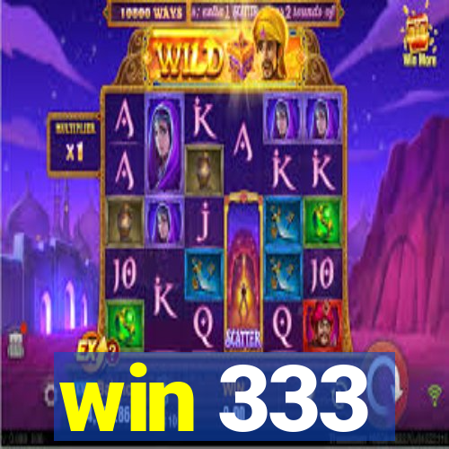 win 333